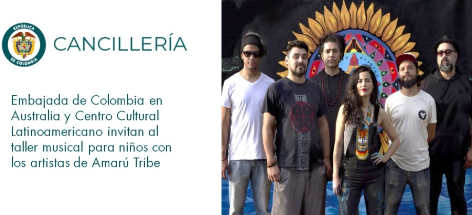 Embajada de Colombia en Australia y Centro Cultural Latinoamericano invitan al Taller musical para niños 