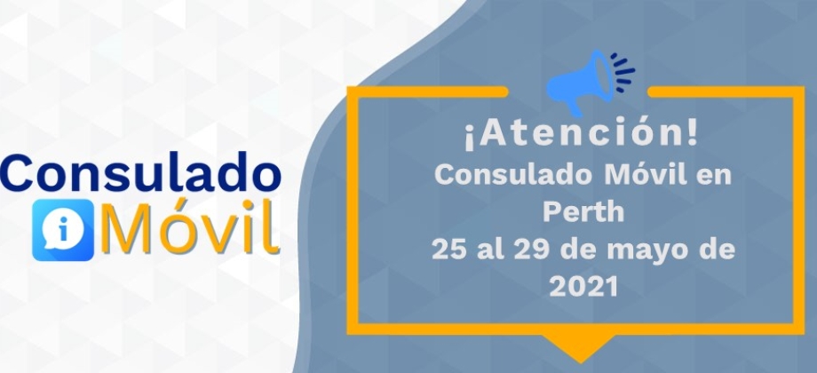 Consulado Móvil en Perth del 25 al 29 de mayo 